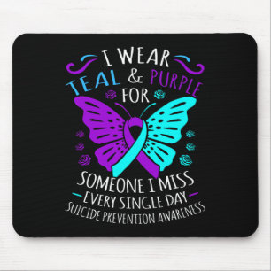 I Wear Teal And Purple For Someone I Miss Every Si Mouse Mat