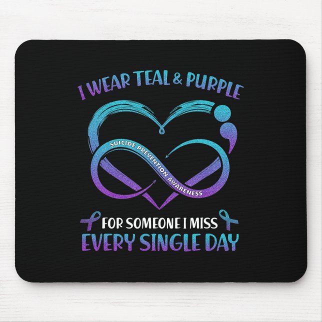 I Wear Teal And Purple For Someone I Miss Every Si Mouse Mat (Front)