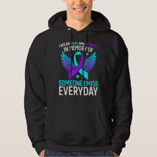 I Wear Teal And Purple For Someone I Miss Everyday Hoodie