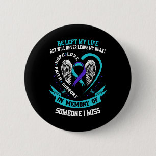 I Wear Teal and Purple For Someone I Miss Suicide  6 Cm Round Badge