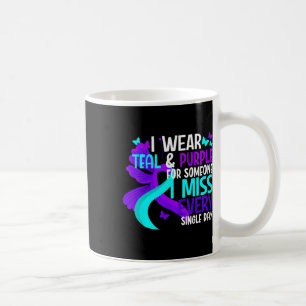 I Wear Teal And Purple For Someone I Miss Suicide Coffee Mug