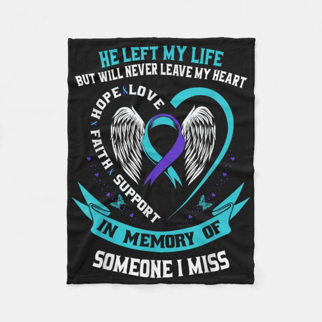 I Wear Teal And Purple For Someone I Miss Suicide  Fleece Blanket (Front)