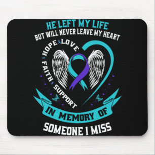 I Wear Teal And Purple For Someone I Miss Suicide  Mouse Mat