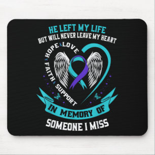 I Wear Teal And Purple For Someone I Miss Suicide  Mouse Mat