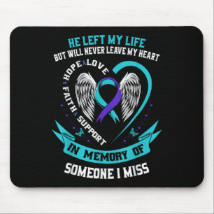 I Wear Teal And Purple For Someone I Miss Suicide  Mouse Mat
