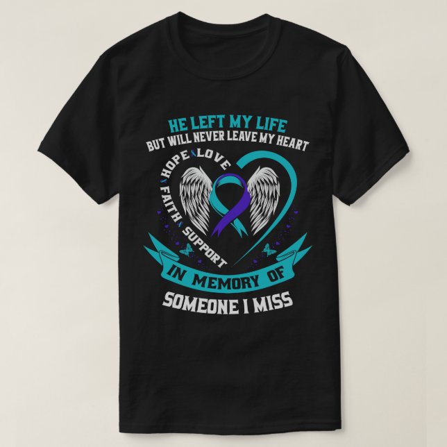 I Wear Teal and Purple For Someone I Miss Suicide  T-Shirt (Design Front)