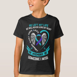 I Wear Teal And Purple For Someone I Miss Suicide T-Shirt