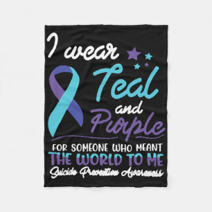 I Wear Teal And Purple For Someone Who Meant The W Fleece Blanket