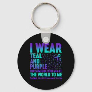 I Wear Teal And Purple For Someone Who Meant The W Key Ring