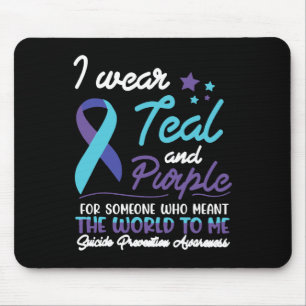 I Wear Teal And Purple For Someone Who Meant The W Mouse Mat