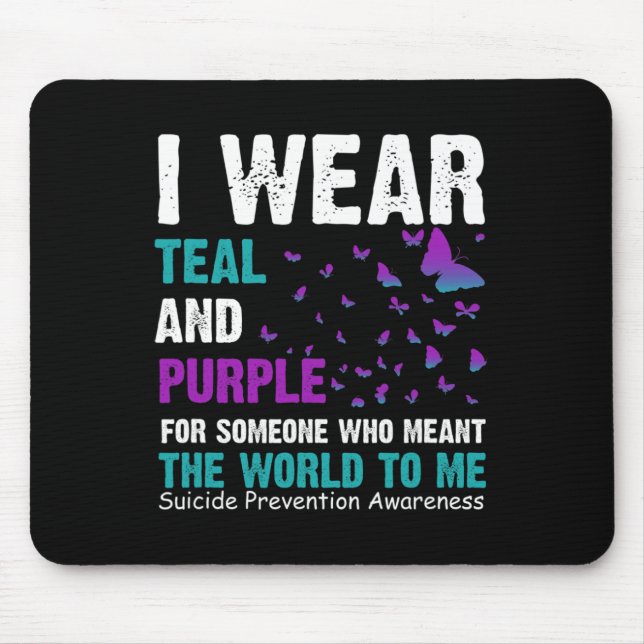 I Wear Teal And Purple For Someone Who Meant the w Mouse Mat (Front)