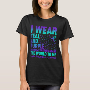 I Wear Teal And Purple For Someone Who Meant The W T-Shirt