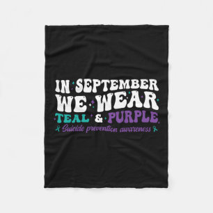 I Wear Teal And Purple For Suicide Prevention Awar Fleece Blanket
