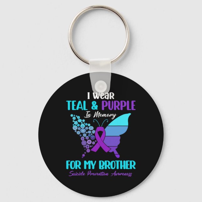 I Wear Teal and Purple In Memory Of Brother Suicid Key Ring (Front)