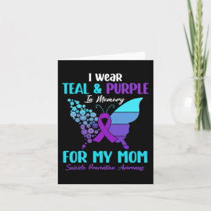 I Wear Teal and Purple In Memory Of Mum Suicide Pr Card