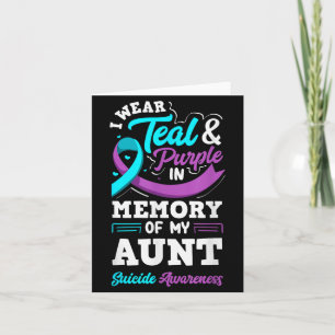 I Wear Teal And Purple In Memory Of My Aunt Design Card