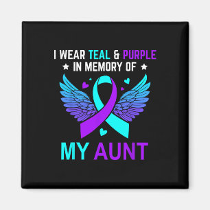 I Wear Teal And Purple In Memory Of My Aunt Suicid Magnet
