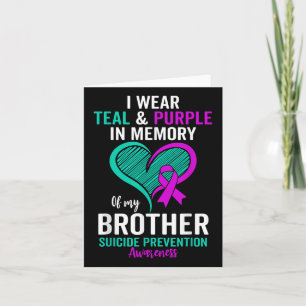 I Wear Teal And Purple In Memory Of My Brother Men Card
