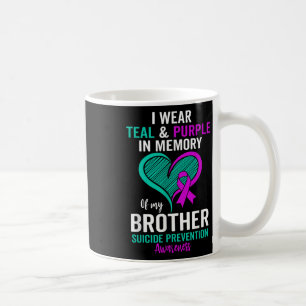 I Wear Teal And Purple In Memory Of My Brother Men Coffee Mug
