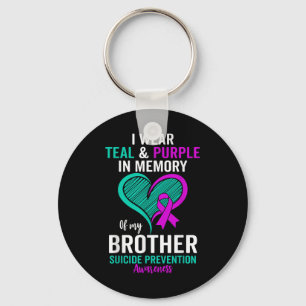 I Wear Teal And Purple In Memory Of My Brother Men Key Ring