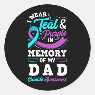 I Wear Teal And Purple In Memory Of My Dad Classic Round Sticker