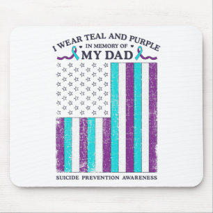 I Wear Teal And Purple In Memory Of My Dad Suicide Mouse Mat