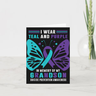 I Wear Teal And Purple In Memory Of My Grandson  Card