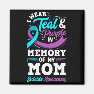 I Wear Teal And Purple In Memory Of My Mum Magnet