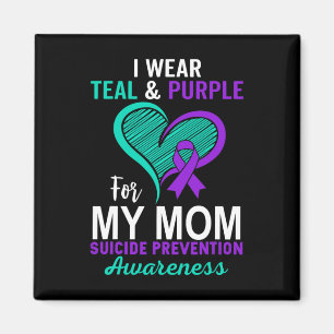 I Wear Teal And Purple In Memory Of My Mum Suicide Magnet