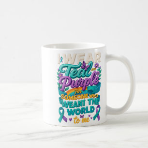 I Wear Teal And Purple Ribbon Suicide Prevention A Coffee Mug