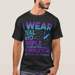 I Wear Teal And Purple Ribbon Suicide Prevention A T-Shirt