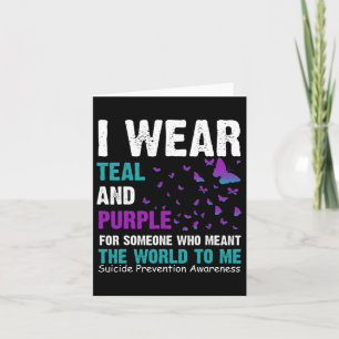 I Wear Teal And Purple Suicide Awareness And Preve Card