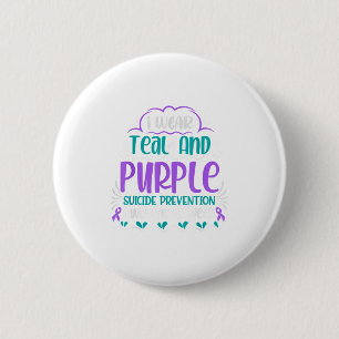 I Wear Teal And Purple Suicide Prevention Awarenes 6 Cm Round Badge