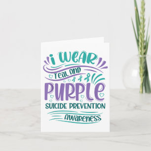 I Wear Teal And Purple Suicide Prevention Awarenes Card