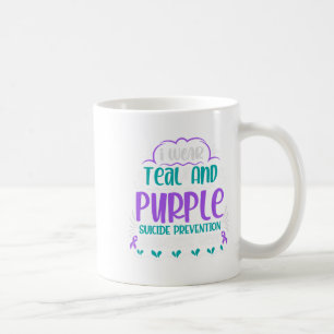 I Wear Teal And Purple Suicide Prevention Awarenes Coffee Mug