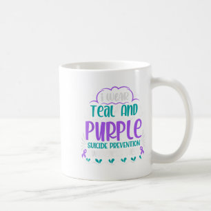 I Wear Teal And Purple Suicide Prevention Awarenes Coffee Mug