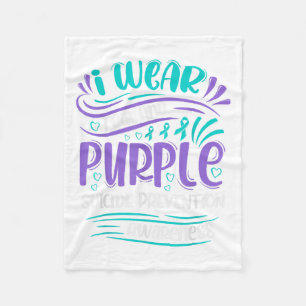 I Wear Teal And Purple Suicide Prevention Awarenes Fleece Blanket