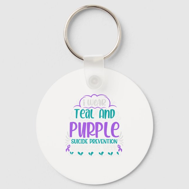 I Wear Teal And Purple Suicide Prevention Awarenes Key Ring (Front)