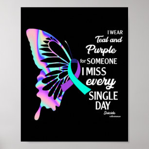 I Wear Teal And Purple Suicide Prevention Awarenes Poster