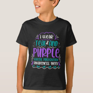 I Wear Teal And Purple Suicide Prevention Awarenes T-Shirt