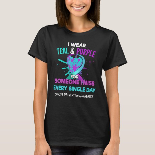 I Wear Teal And Purple Suicide Prevention Awarenes T-Shirt (Front)