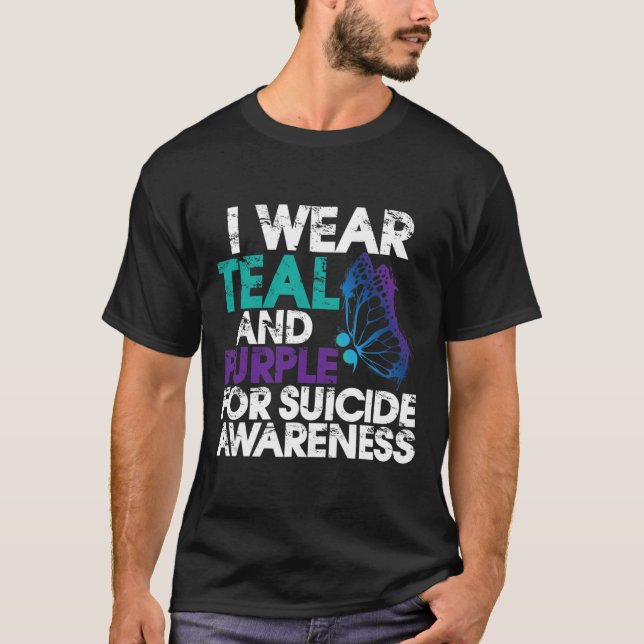 I Wear Teal And Purple Support Suicide Awareness 1 T-Shirt (Front)