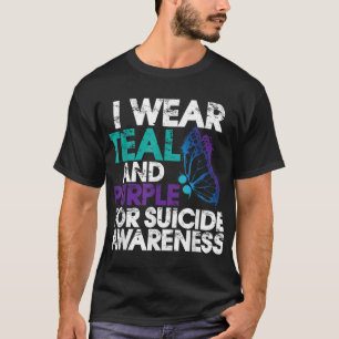 I Wear Teal And Purple Support Suicide Awareness T-Shirt