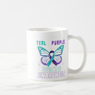 I Wear Teal And Purple Suprt Suicide Awareness  Coffee Mug