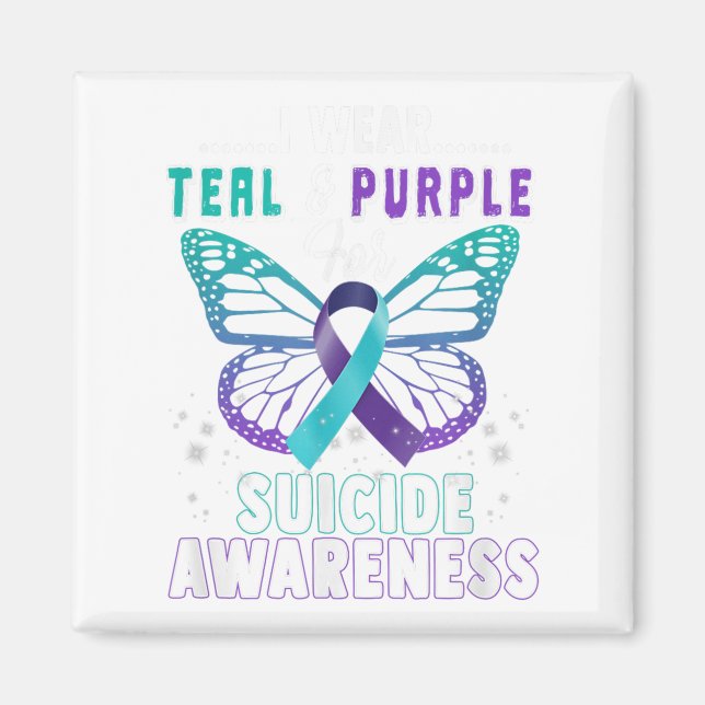 I Wear Teal And Purple Suprt Suicide Awareness  Magnet (Front)