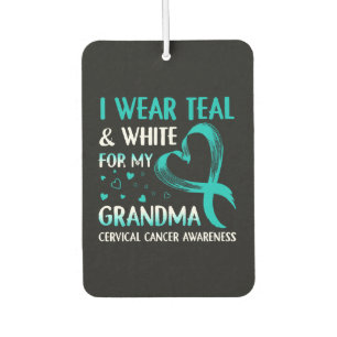 I Wear Teal And White My Grandma Cervical Cancer Car Air Freshener