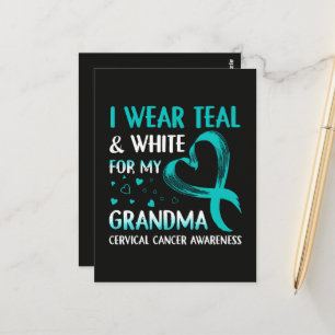 I Wear Teal And White My Grandma Cervical Cancer Postcard