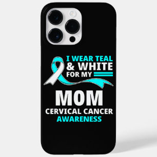 I Wear Teal And White My Mom Cervical Cancer  Case-Mate iPhone 14 Pro Max Case