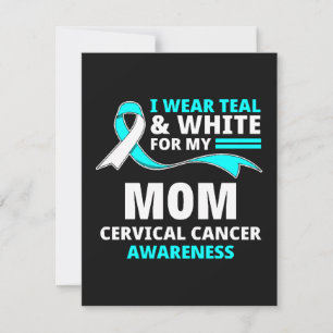 I Wear Teal And White My Mum Cervical Cancer  Announcement