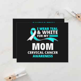 I Wear Teal And White My Mum Cervical Cancer  Invitation